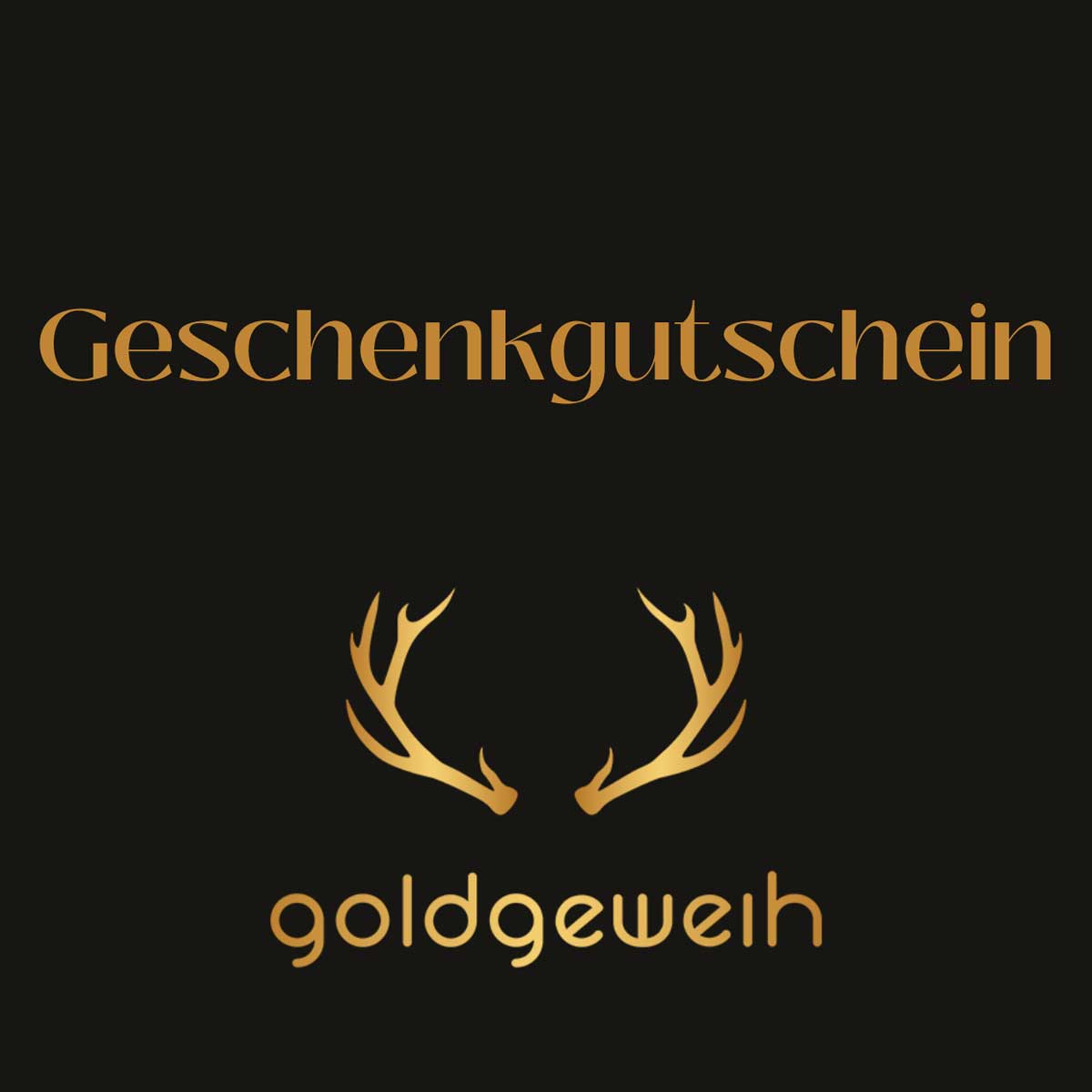Goldgeweih Geschenkgutschein Goldgeweih